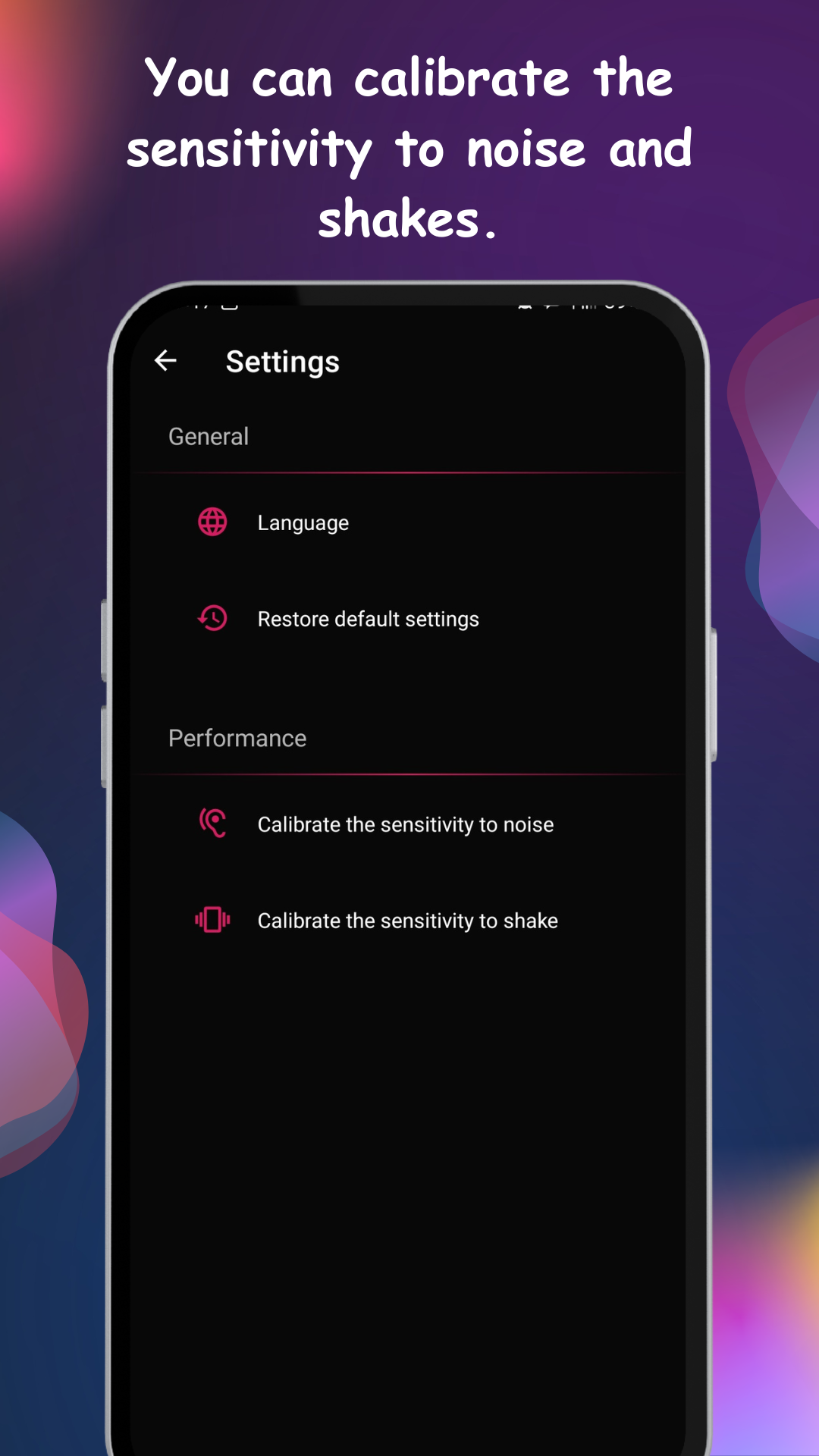 Sensitivity calibration settings for noise and shake detection